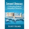 Everyone's Democracy: Confronting Political Inequality in America - Paperback
