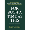 For Such A Time As This: How I Navigated the World of Multifamily Real Estate to Close My First Deal, and You Can Too! - Hardcover
