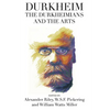 Durkheim, the Durkheimians, and the Arts - Paperback
