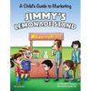 Jimmy's Lemonade Stand: A Child's Guide To Marketing - Paperback