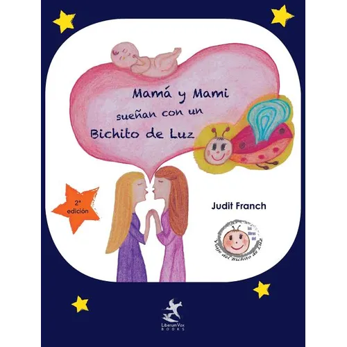 Mamá y Mami sueñan con un Bichito de Luz - Hardcover