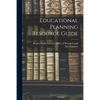 Educational Planning Resource Guide - Paperback