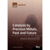 Catalysis by Precious Metals, Past and Future - Paperback