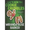 That's How The Cookie Crumbles: A Little-Pinch-of-Murder Cozy Mystery - Paperback