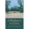 A Wayfarer's Poems: The Mirror - Hardcover