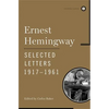 Ernest Hemingway Selected Letters 1917-1961 - Hardcover