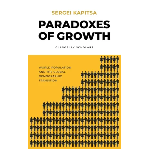 Paradox of Growth: Laws of global development of humanity - Hardcover