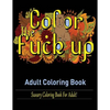 Swear Words Adult coloring book: Sweary Coloring Book for Adult! - Paperback