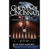 Ghosts of Cincinnati: The Dark Side of the Queen City - Hardcover
