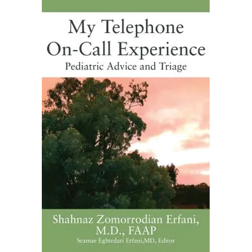 My Telephone On-Call Experience: Pediatric Advice and Triage - Hardcover