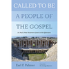 Called to Be a People of the Gospel: St. Paul's New Testament Letter to the Ephesians - Hardcover