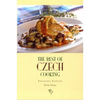 The Best of Czech Cooking: Expanded Eidtion - Paperback