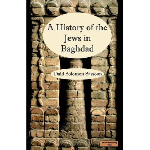 The History of the Jews in Baghdad - Paperback