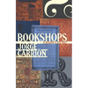 Bookshops: A Reader's History - Hardcover