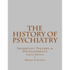 The History of Psychiatry: Important Figures & Developments - Paperback