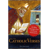 The Catholic Verses: 95 Bible Passages That Confound Protestants - Paperback