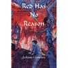 Red Has No Reason - Paperback