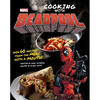 Marvel Comics: Cooking with Deadpool - Hardcover