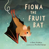 Fiona the Fruit Bat - Hardcover