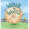 Wilbur the Woolly: About about trusting the Shepherd - Hardcover