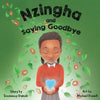 Nzingha and Saying Goodbye - Paperback