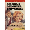 Big Red's Daughter / Tokyo Doll - Paperback