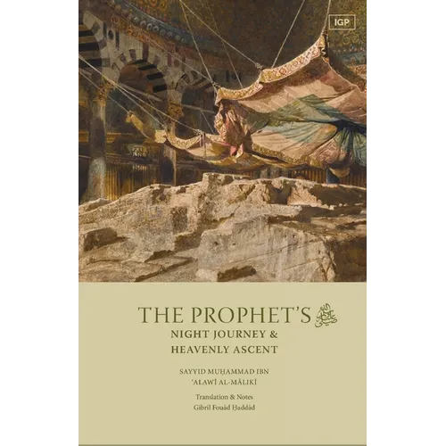 The Prophet's Night Journey and Heavenly Ascent - Paperback