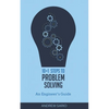 10+1 Steps to Problem Solving: An Engineers Guide From A Career in Operational Technology and Control Systems - Paperback