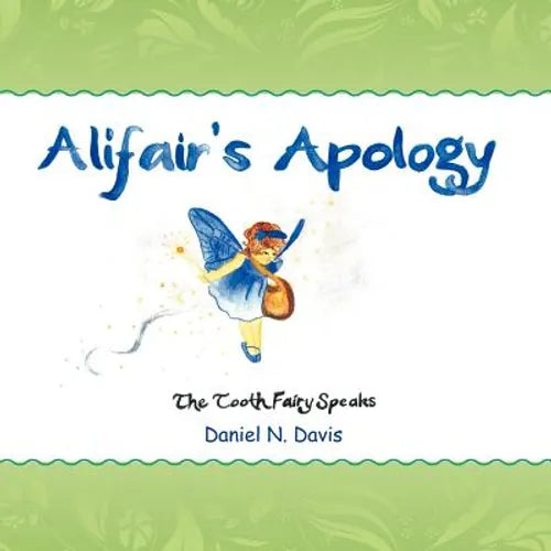 Affair's Apology: The Tooth Fairy Speaks - Paperback