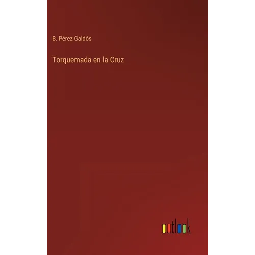 Torquemada en la Cruz - Hardcover