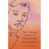 The Collected Poems of Delmore Schwartz - Hardcover