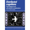 Distributed Cognitions: Psychological and Educational Considerations - Paperback