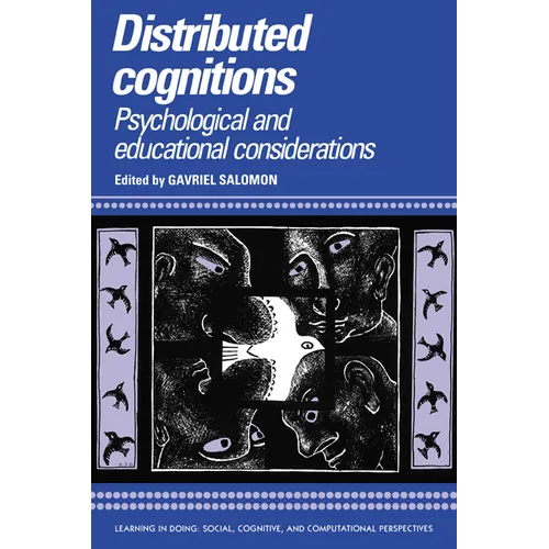 Distributed Cognitions: Psychological and Educational Considerations - Paperback