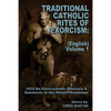 Traditional Catholic Rites Of Exorcism: (English) - Volume 1: 1614 De Exorcizandis Obsessis A Daemonio in the Rituale Romanum - Paperback
