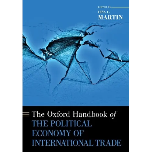The Oxford Handbook of the Political Economy of International Trade - Paperback