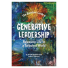 Generative Leadership: Releasing Life in a Turbulent World - Paperback