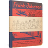 Frank Johnson, Secret Pioneer of American Comics Vol. 1: Wally's Gang Early Years (1928-1949) and the Bowser Boys (1946-1950) - Paperback