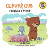 Clever Cub Forgives a Friend - Paperback