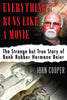 Everything Runs Like a Movie: The Strange But True Story of Bank Robber Hermann Beier - Paperback