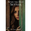After the Dust Settles - Hardcover
