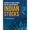An Impact of Cross Listings on the Valuation of Indian Stocks - Paperback