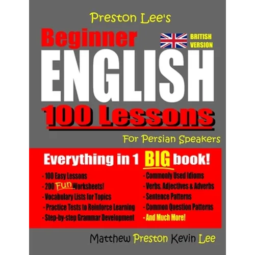 Preston Lee's Beginner English 100 Lessons for Persian Speakers (British Version) - Paperback