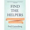 Find the Helpers: What 9/11 and Parkland Taught Me about Recovery, Purpose, and Hope (School Safety, Grief Recovery) - Hardcover
