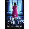 The Liar's Child: A totally gripping and nail-biting psychological thriller - Paperback