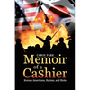 Memoir of a Cashier: Korean Americans, Racism, and Riots - Paperback