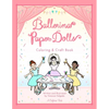 Ballerina Paper Dolls Coloring & Craft Book - Paperback