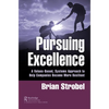 Pursuing Excellence: A Values-Based, Systems Approach to Help Companies Become More Resilient - Paperback