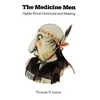 The Medicine Men: Oglala Sioux Ceremony and Healing - Paperback