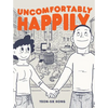 Uncomfortably Happily - Paperback