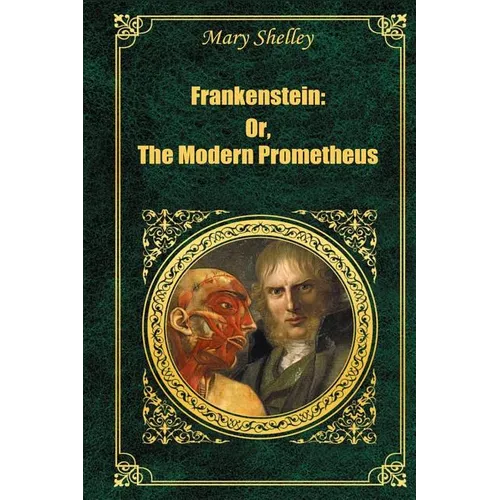 Frankenstein: Or The Modern Prometheus - Paperback